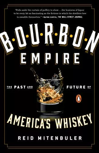 bourbon-empire-past-future-america-s-whiskey Bourbon Empire: The Past and Future of America's Whiskey