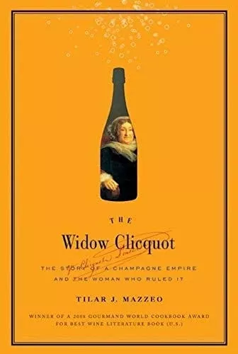 widow-clicquot-story-champagne-empire-woman-who-ruled-it The Widow Clicquot: The Story of a Champagne Empire and the Woman Who Ruled It